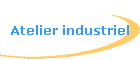 Atelier industriel